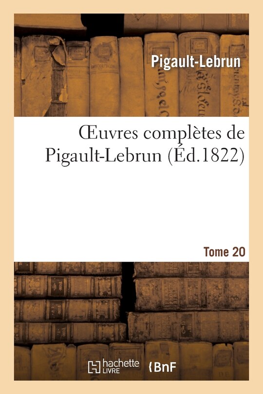 Front cover_Oeuvres Complètes de Pigault-Lebrun. Tome 20