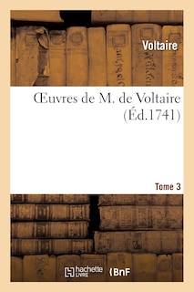 Couverture_Oeuvres de M. de Voltaire. T. 3