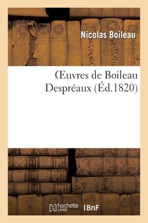 Front cover_Oeuvres de Boileau Despréaux, Nouvelle Édition Augmentée de Notes Et de la Vie de l'Auteur