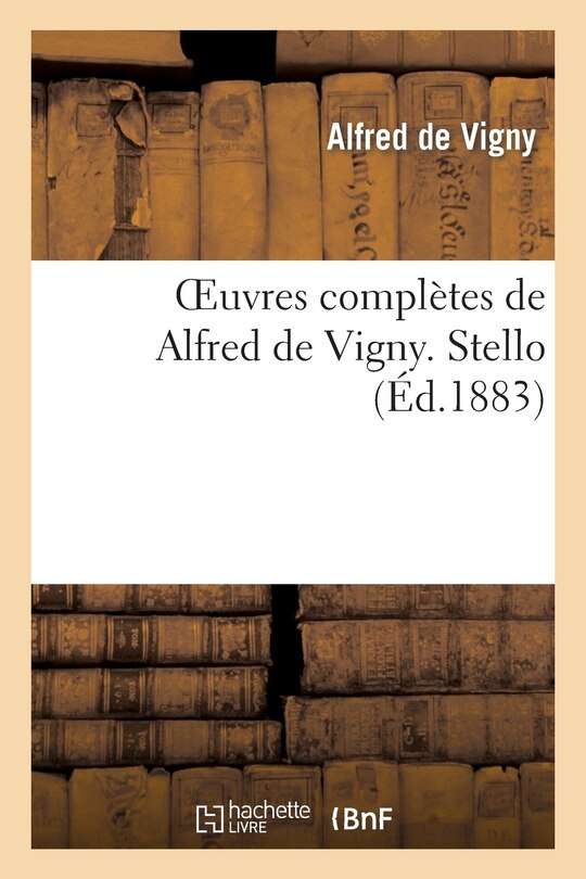 Front cover_Oeuvres Complètes de Alfred de Vigny. Stello