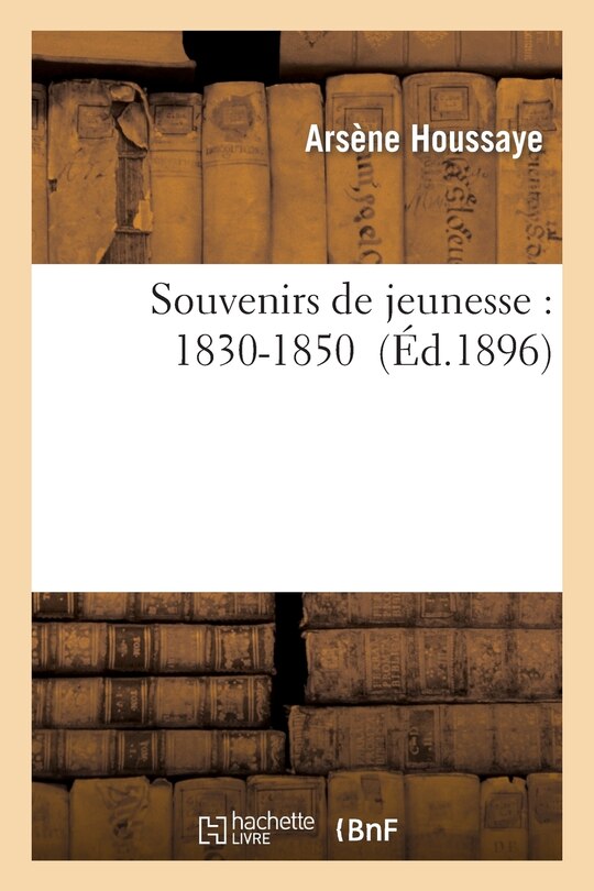 Couverture_Souvenirs de Jeunesse: 1830-1850