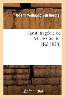 Front cover_Faust, Tragédie de M. de Goethe, Traduite En Français Par M. Albert Stapfer.