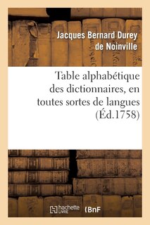 Couverture_Table Alphabétique Des Dictionnaires, En Toutes Sortes de Langues & Sur Toutes Sortes de Sciences