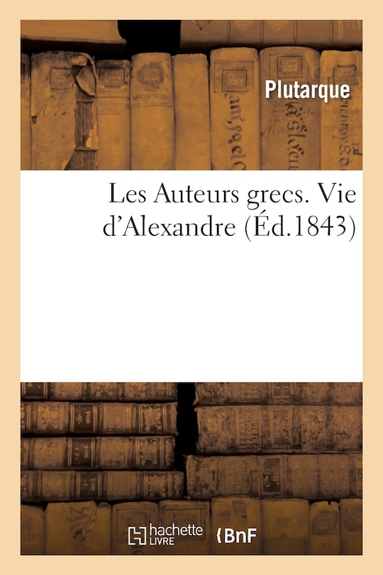 Couverture_Les Auteurs Grecs Expliqués d'Après Une Méthode Nouvelle Par Deux Traductions Françaises