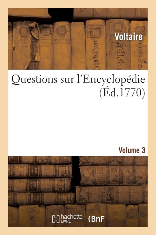 Couverture_Questions Sur l'Encyclopédie. Vol3