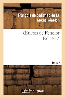 Couverture_Oeuvres de F&eacute;nelon, T4