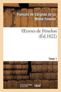 Couverture_Oeuvres de F&eacute;nelon, T1