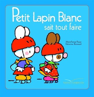 Couverture_PETIT LAPIN BLANC SAIT TOUT FAIRE