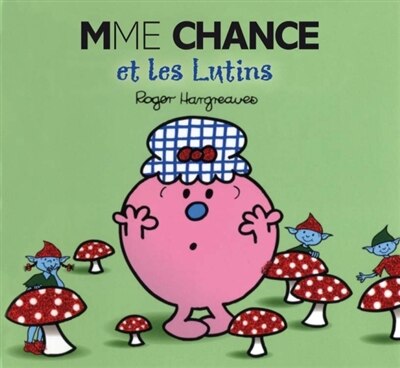 Couverture_MADAME CHANCE ET LES LUTINS