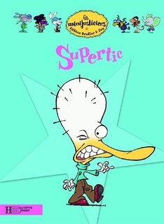 Minijusticiers tome 16: Supertic