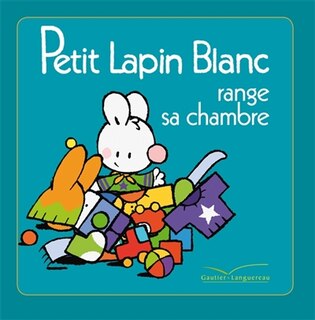 Couverture_Petit lapin blanc range sa chambre