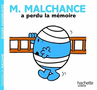 Couverture_Monsieur Malchance a perdu la m&eacute;moire
