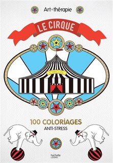 Front cover_Le cirque 100 coloriages anti-stress