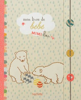 Couverture_Mon livre de b&eacute;b&eacute; Mimilou