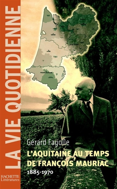 Couverture_L' Aquitaine au temps de François Mauriac