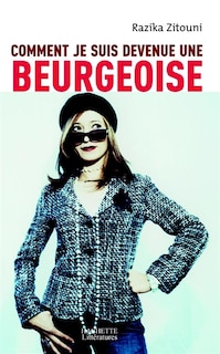 Front cover_Comment je suis devenue une beurgeoise
