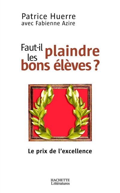 Front cover_Faut-il plaindre les bons élèves ?