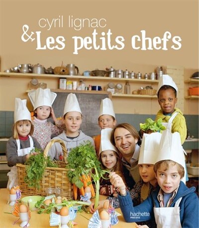 Couverture_Cyril Lignac et les petits chefs