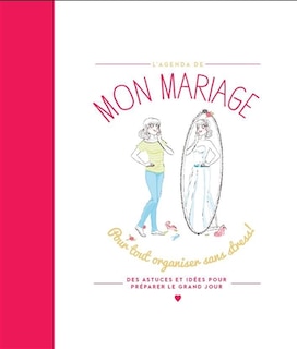 Front cover_Mon mariage : pour tout organiser sans stress ! : des astuces et idées pour préparer le grand jour