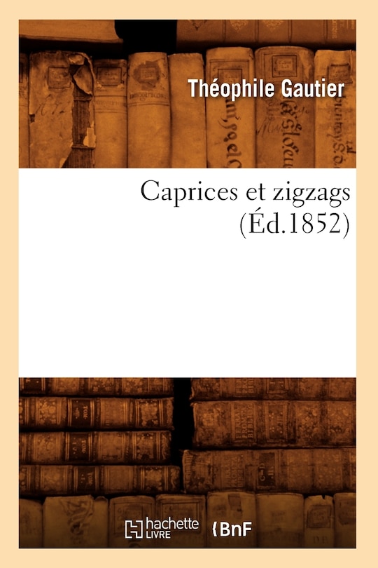 Front cover_Caprices Et Zigzags (Éd.1852)