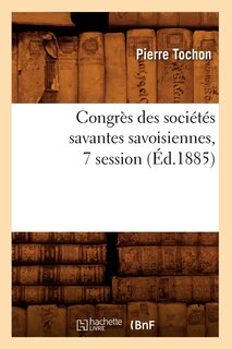 Front cover_Congrès Des Sociétés Savantes Savoisiennes, 7 Session (Éd.1885)