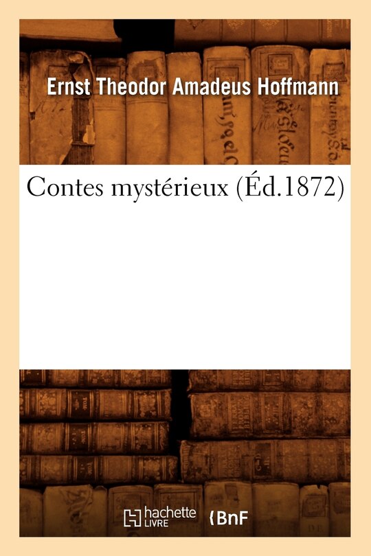 Couverture_Contes Mystérieux (Éd.1872)