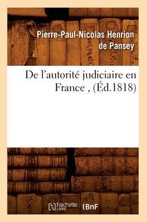Couverture_de l'Autorité Judiciaire En France, (Éd.1818)