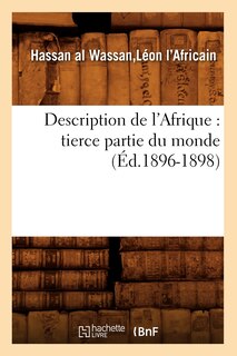 Couverture_Description de l'Afrique: Tierce Partie Du Monde (Éd.1896-1898)