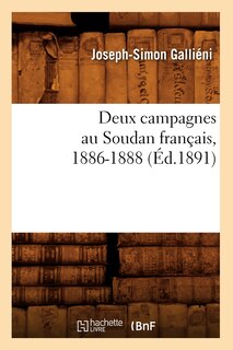 Couverture_Deux Campagnes Au Soudan Français, 1886-1888 (Éd.1891)