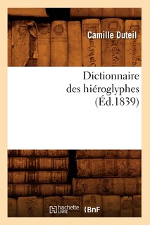 Front cover_Dictionnaire Des Hiéroglyphes (Éd.1839)