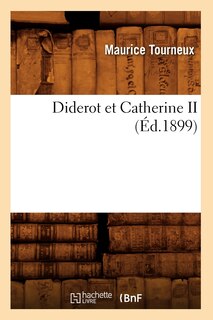 Front cover_Diderot Et Catherine II (Éd.1899)