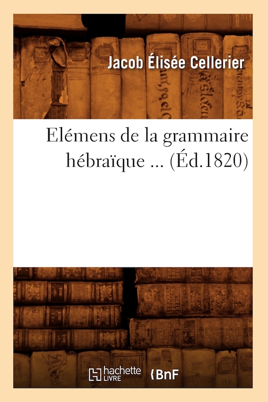 Couverture_El&eacute;mens de la Grammaire H&eacute;bra&iuml;que (&Eacute;d.1820)