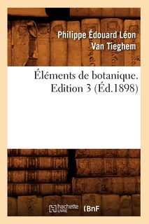 Front cover_Éléments de Botanique. Edition 3 (Éd.1898)