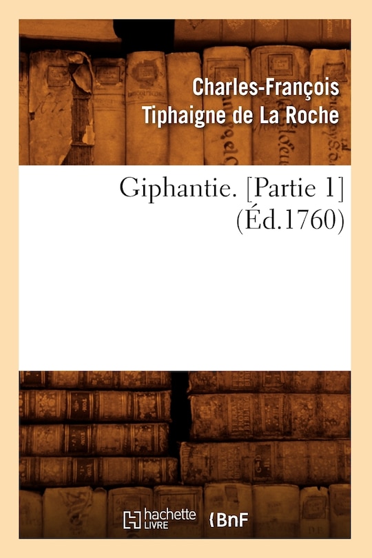 Front cover_Giphantie. [Partie 1] (Éd.1760)