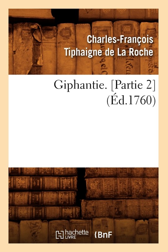 Front cover_Giphantie. [Partie 2] (Éd.1760)