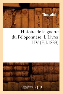 Front cover_Histoire de la Guerre Du Péloponnèse. I. Livres I-IV (Éd.1883)