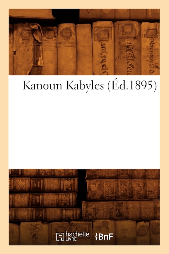 Couverture_Kanoun Kabyles (&Eacute;d.1895)