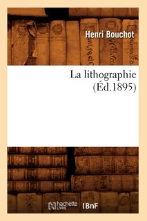 Couverture_La Lithographie (Éd.1895)