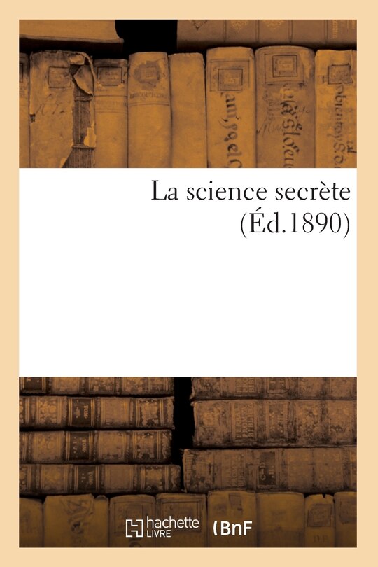 Couverture_La Science Secrète (Éd.1890)
