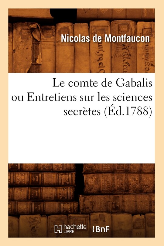 Front cover_Le Comte de Gabalis Ou Entretiens Sur Les Sciences Secrètes (Éd.1788)