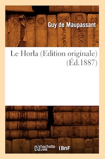 Front cover_Le Horla (Edition Originale) (Éd.1887)