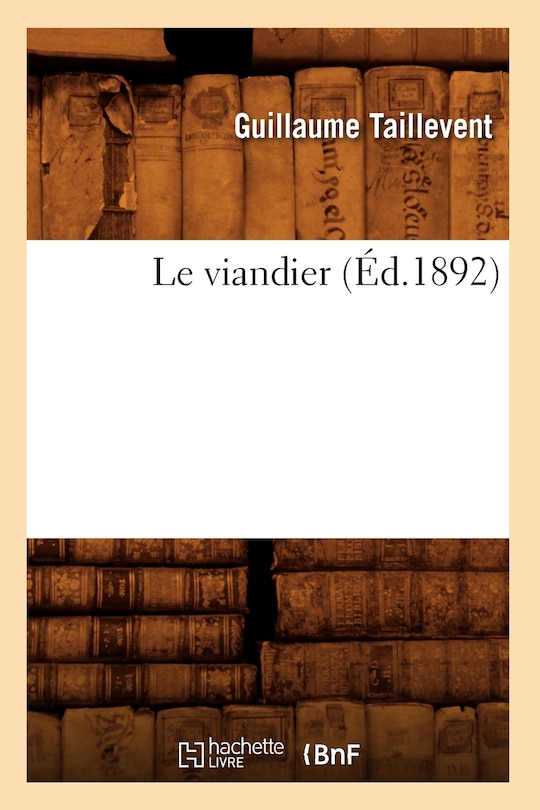 Couverture_Le Viandier (Éd.1892)