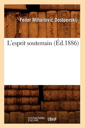 L'Esprit Souterrain (Éd.1886)