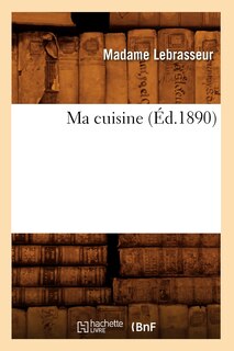 Couverture_Ma Cuisine (Éd.1890)