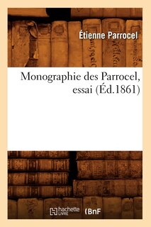 Front cover_Monographie Des Parrocel, Essai (Éd.1861)