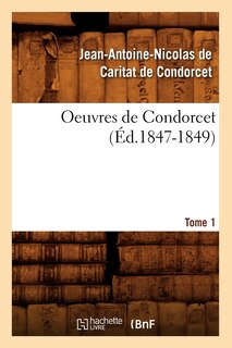 Front cover_Oeuvres de Condorcet. Tome 1 (Éd.1847-1849)