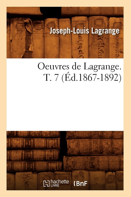 Front cover_Oeuvres de Lagrange. T. 7 (Éd.1867-1892)