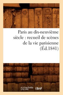 Front cover_Paris au dix-neuvième siècle
