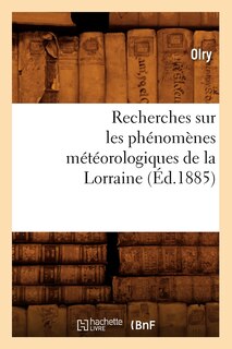 Front cover_Recherches Sur Les Phénomènes Météorologiques de la Lorraine (Éd.1885)