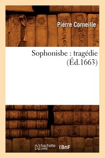 Front cover_Sophonisbe: Tragédie (Éd.1663)